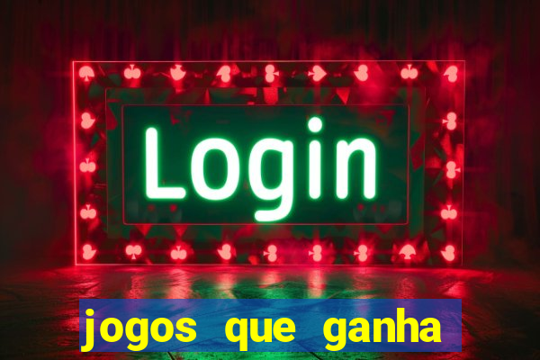 jogos que ganha dinheiro sem precisar depositar