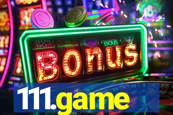 111.game