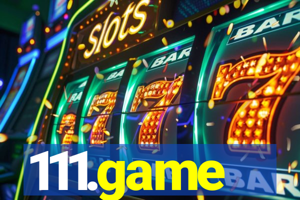 111.game