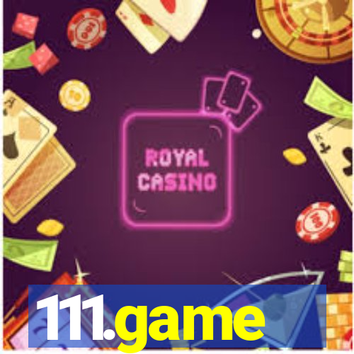 111.game