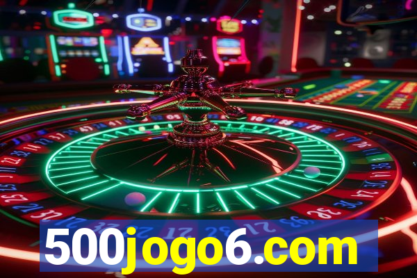 500jogo6.com