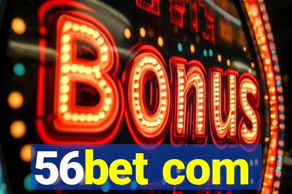 56bet com