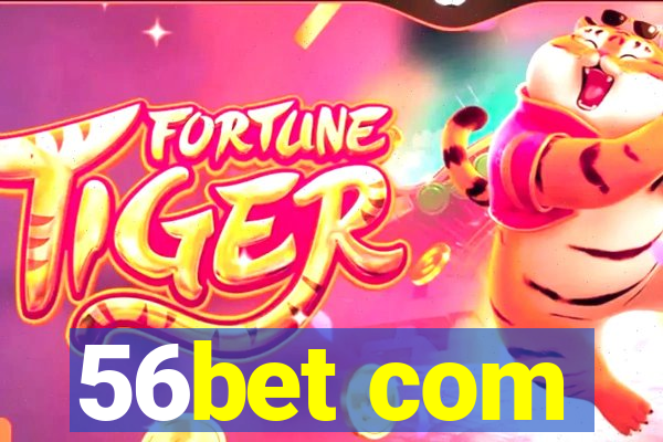 56bet com