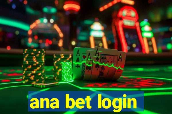 ana bet login