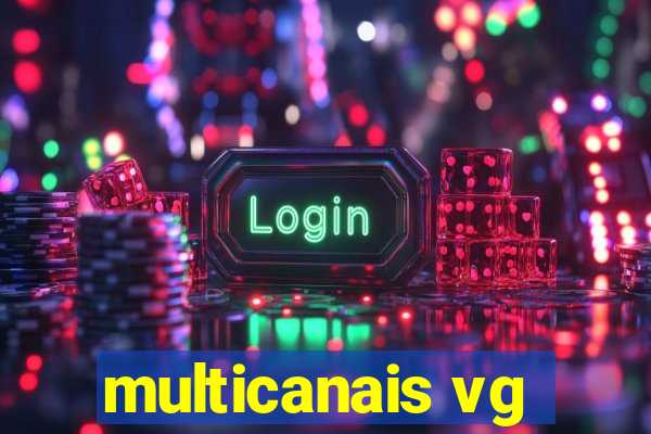 multicanais vg