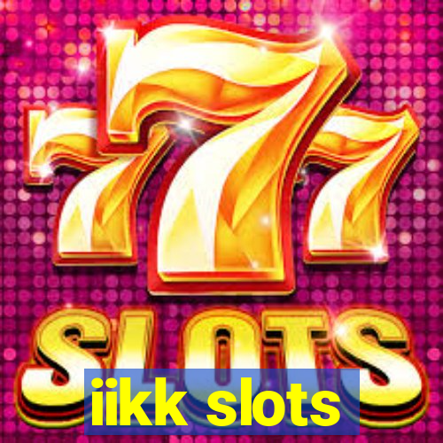 iikk slots