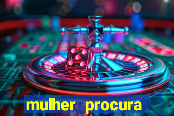 mulher procura homem salvador bahia
