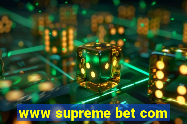 www supreme bet com