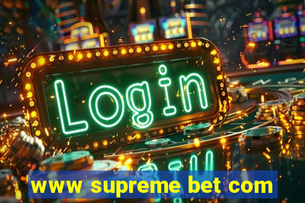 www supreme bet com