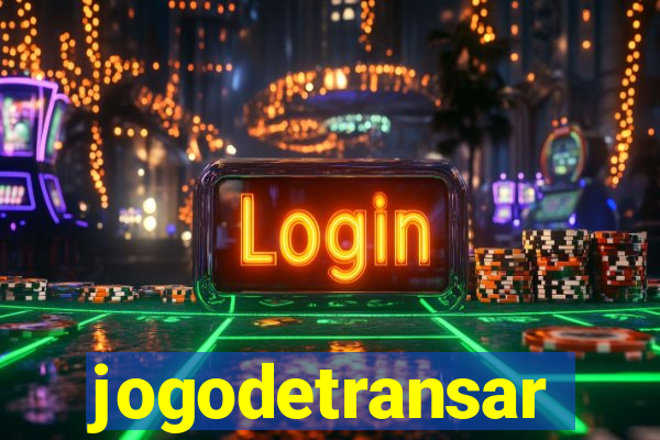 jogodetransar