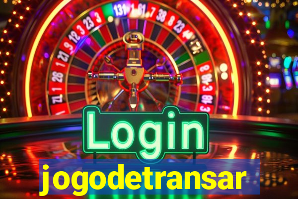 jogodetransar
