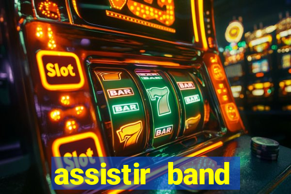 assistir band sports ao vivo gratis