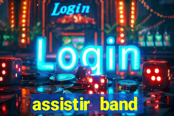 assistir band sports ao vivo gratis