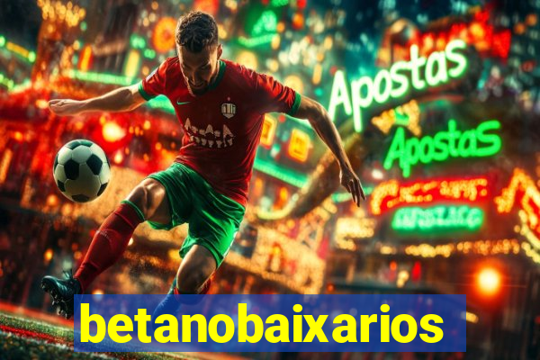 betanobaixarios