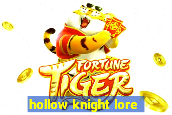 hollow knight lore