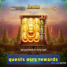 quests osrs rewards