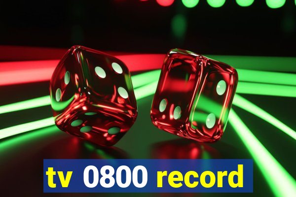 tv 0800 record