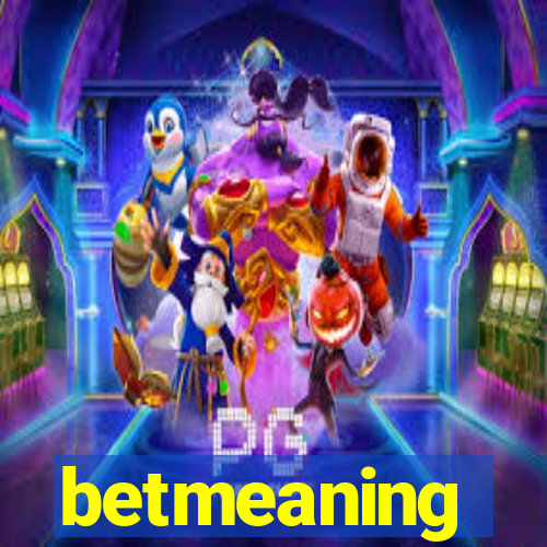 betmeaning