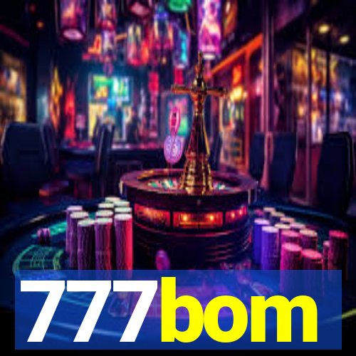 777bom