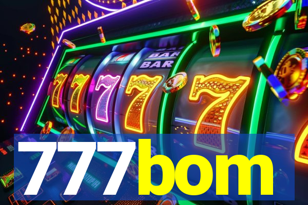 777bom