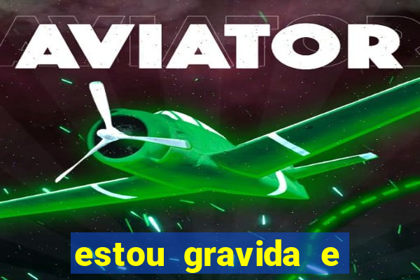 estou gravida e desempregada o que fazer para ganhar dinheiro
