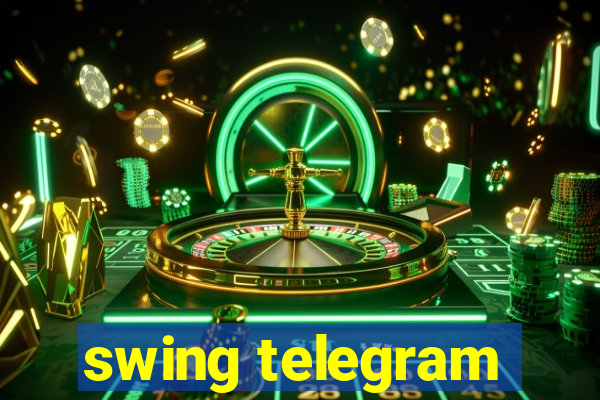 swing telegram