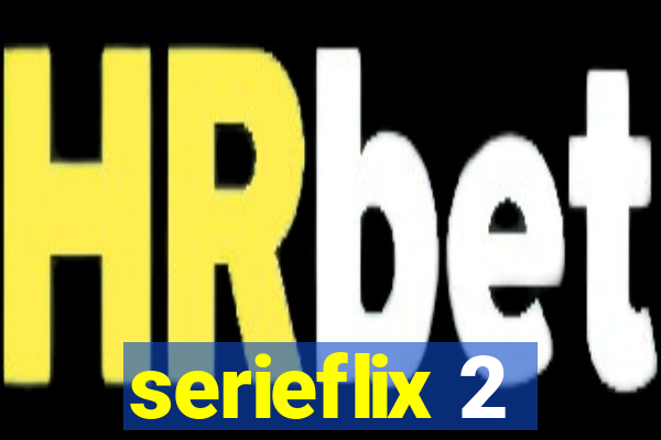 serieflix 2