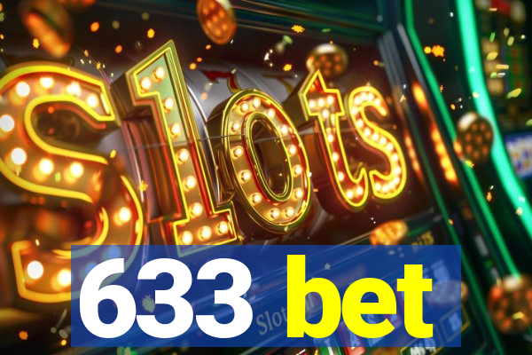 633 bet