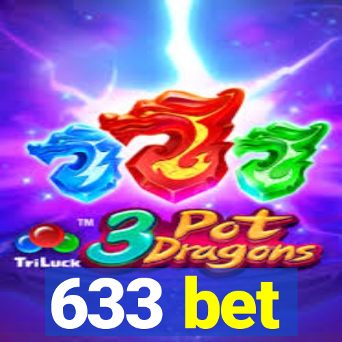 633 bet