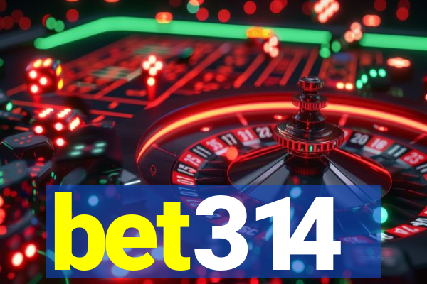 bet314