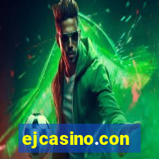 ejcasino.con
