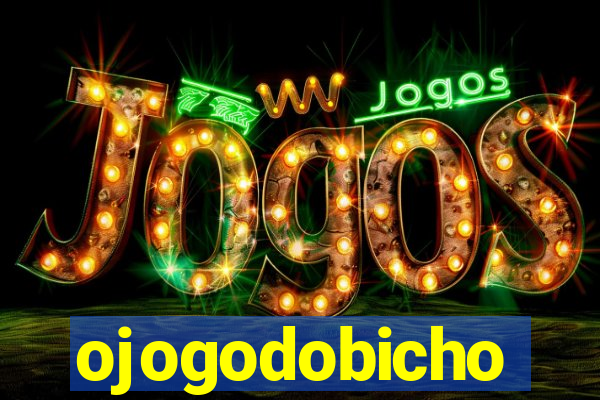 ojogodobicho