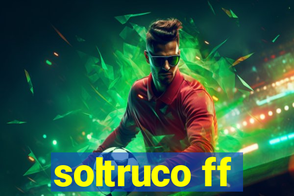 soltruco ff