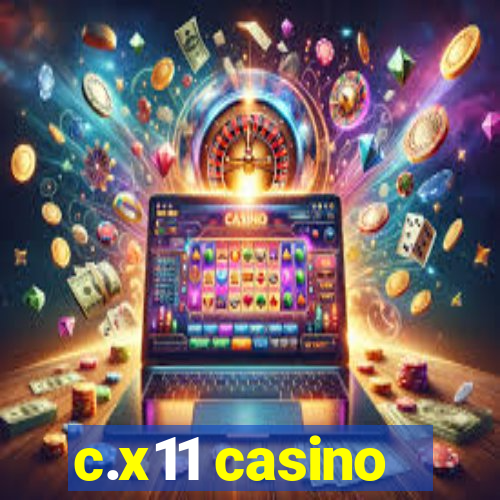 c.x11 casino