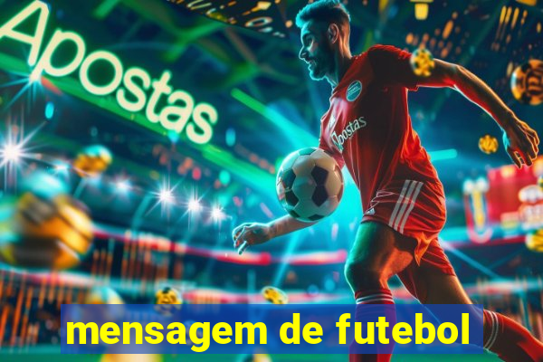 mensagem de futebol