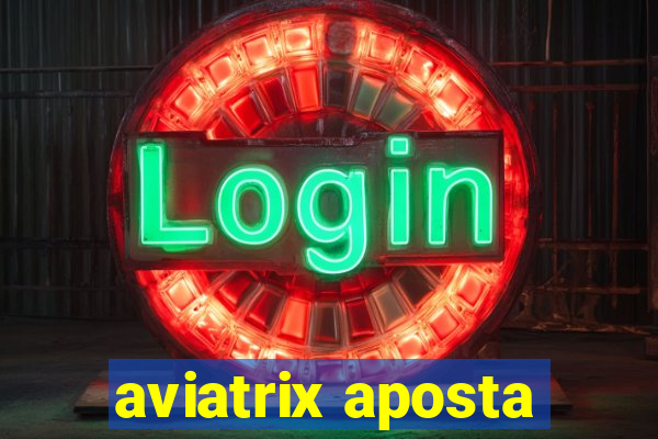 aviatrix aposta