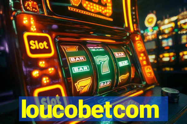 loucobetcom