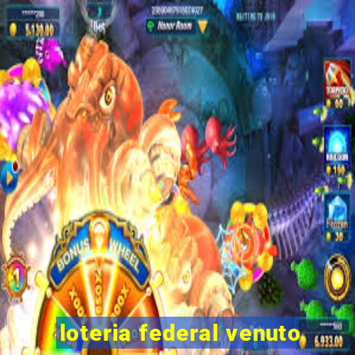 loteria federal venuto
