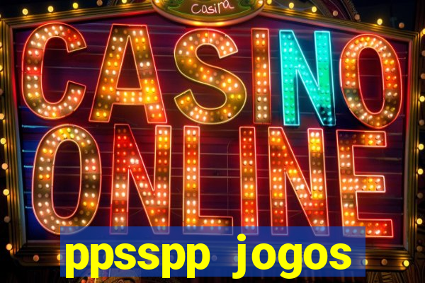 ppsspp jogos download mediafıre