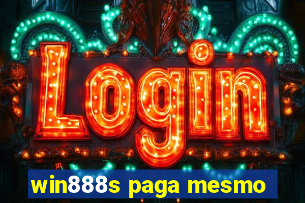 win888s paga mesmo
