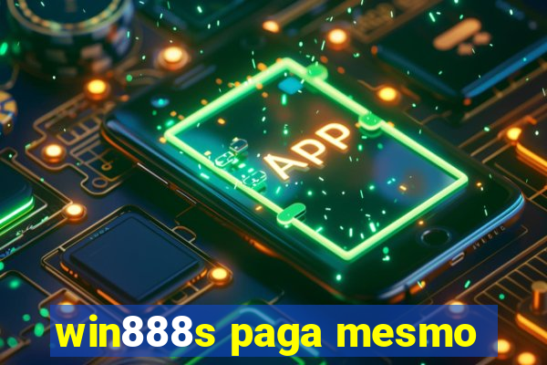 win888s paga mesmo