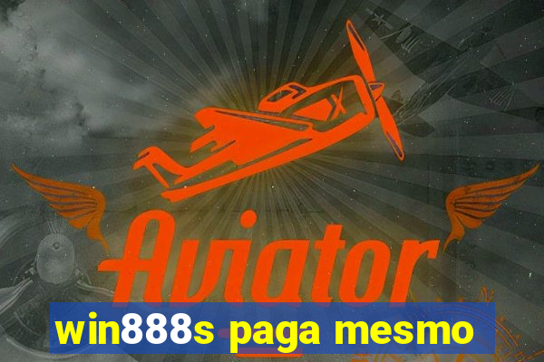 win888s paga mesmo