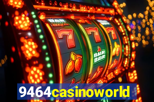 9464casinoworld