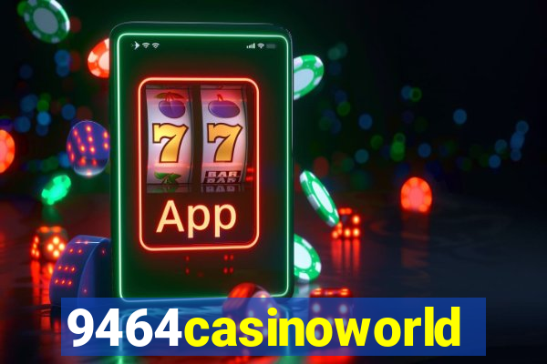 9464casinoworld