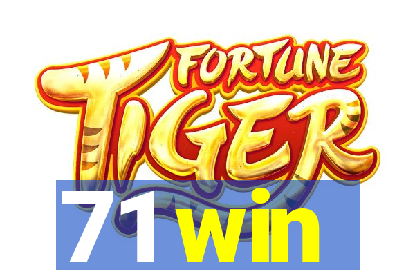 71 win