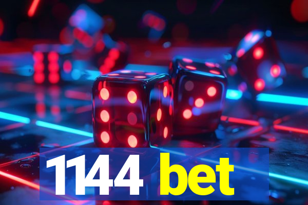 1144 bet