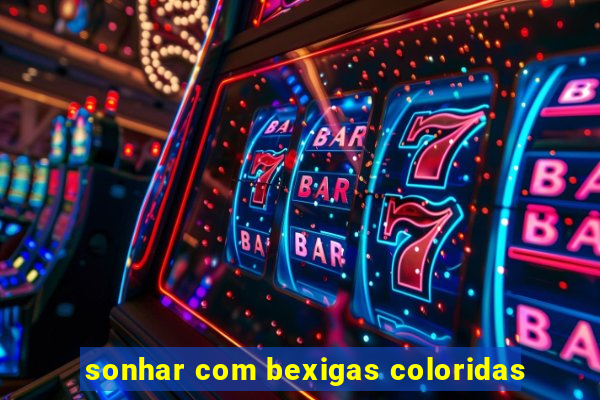 sonhar com bexigas coloridas