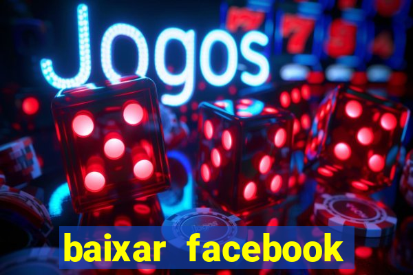 baixar facebook lite baixaki