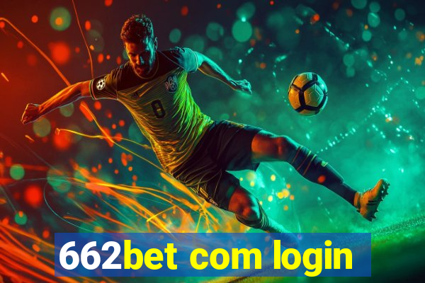 662bet com login