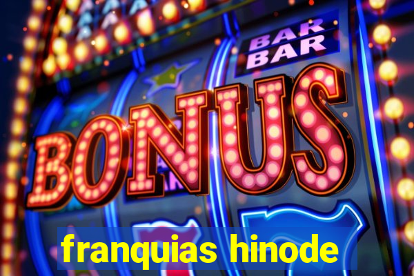 franquias hinode